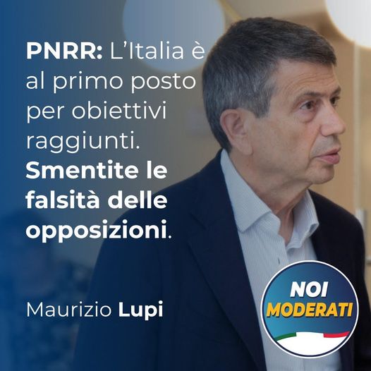  Lupi, PNRR: “L’Italia è al primo posto per obiettivi raggiunti”