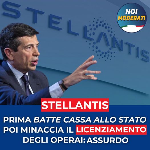 Lupi, Stellantis: prima batte cassa allo stato poi minaccia licenziamenti, assurdo.