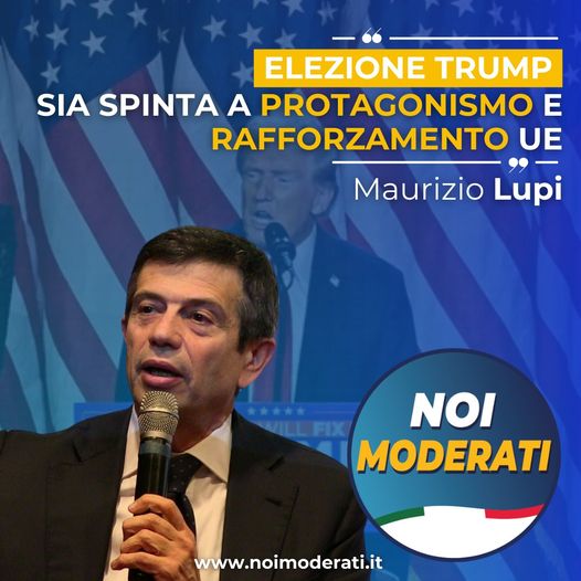  Elezione Trump sia una spinta a protagonismo e rafforzamento UE.