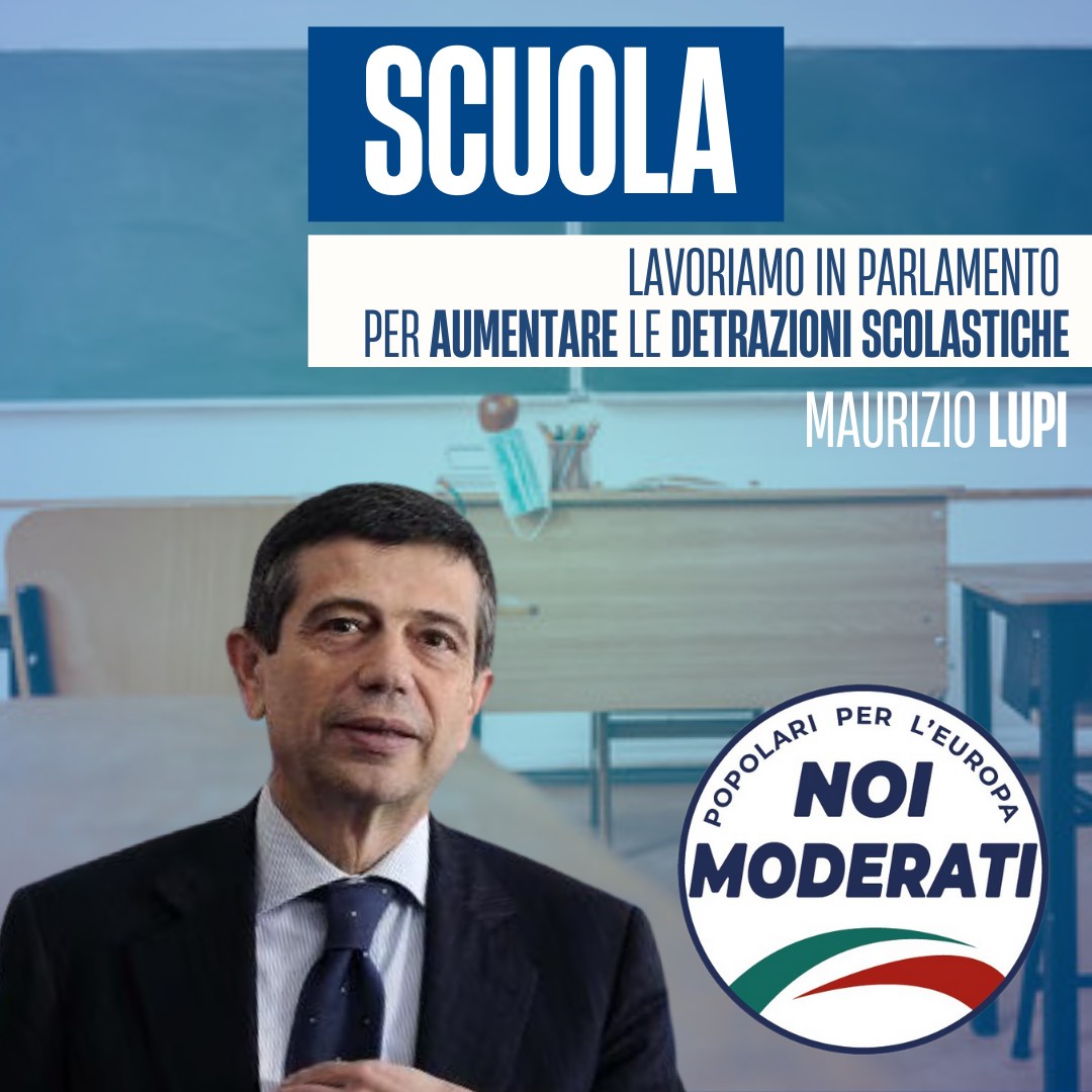  Lupi: “lavoriamo in Parlamento per aumentare le detrazioni scolastiche”