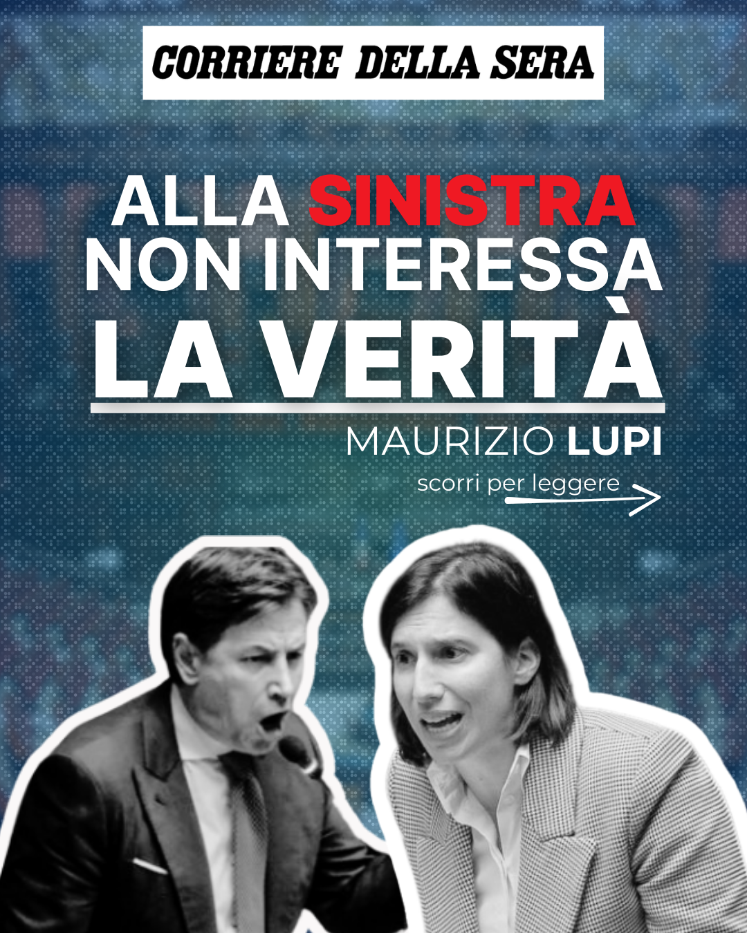 LUPI: “ALLA SINISTRA NON INTERESSA LA VERITÀ”